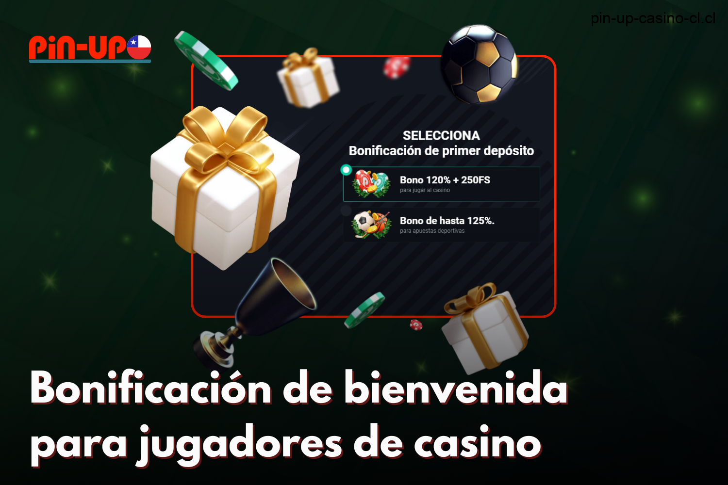 Bono de bienvenida Pin Up para nuevos jugadores de casino de Chile