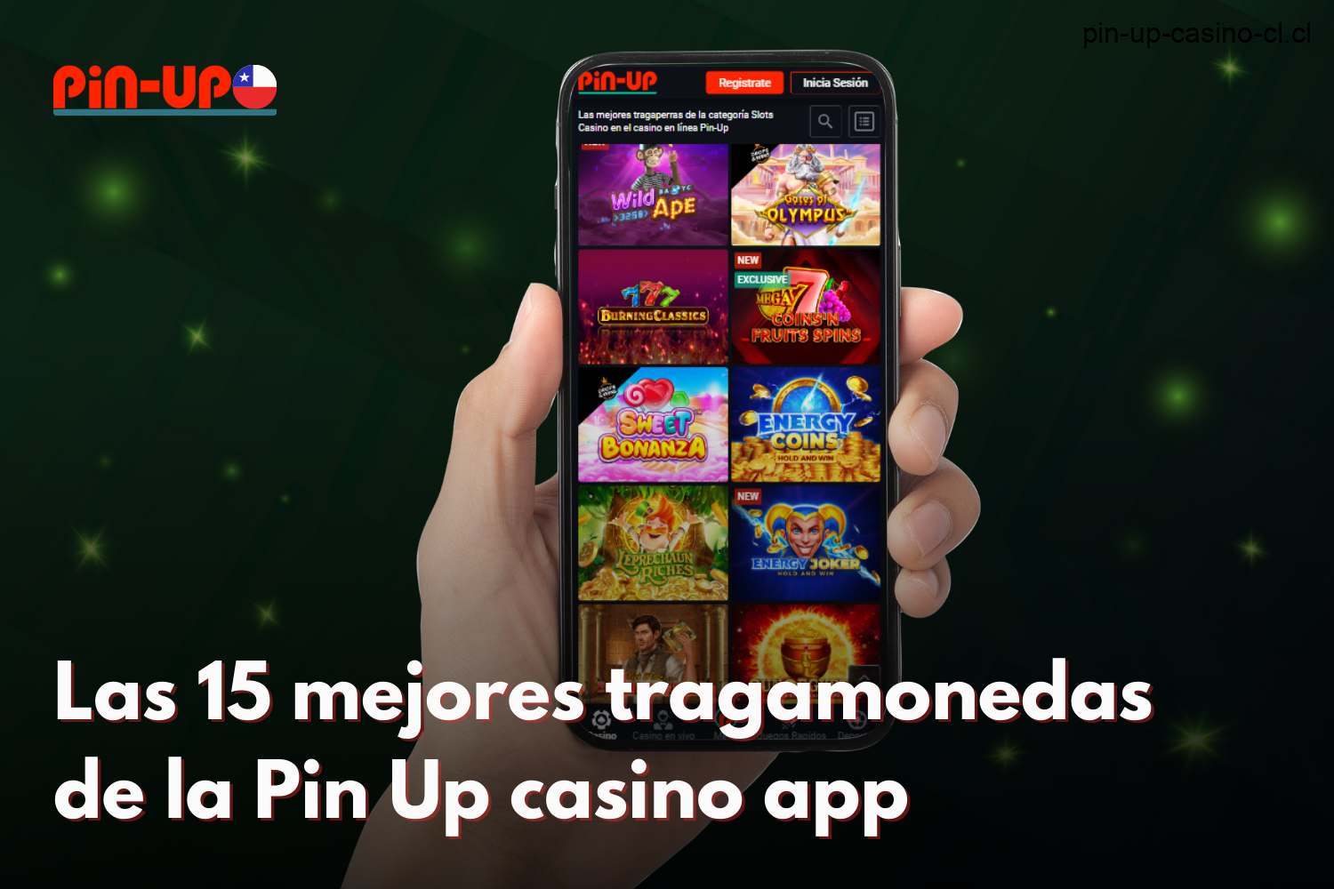 La aplicación móvil Pin Up Casino reúne las 15 mejores tragaperras para los jugadores chilenos