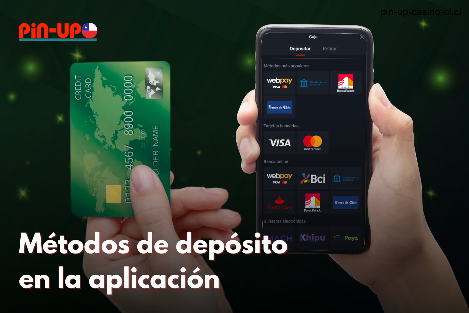 La aplicación móvil Pin Up ofrece a los jugadores chilenos varias formas de depositar fondos