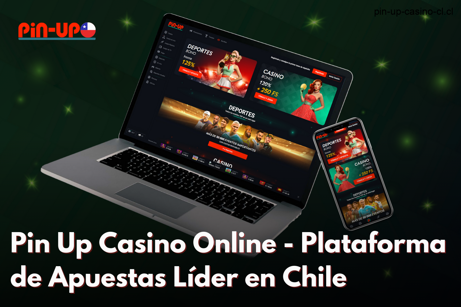 Pin Up Casino en línea - la plataforma líder de juegos de azar en línea en Chile