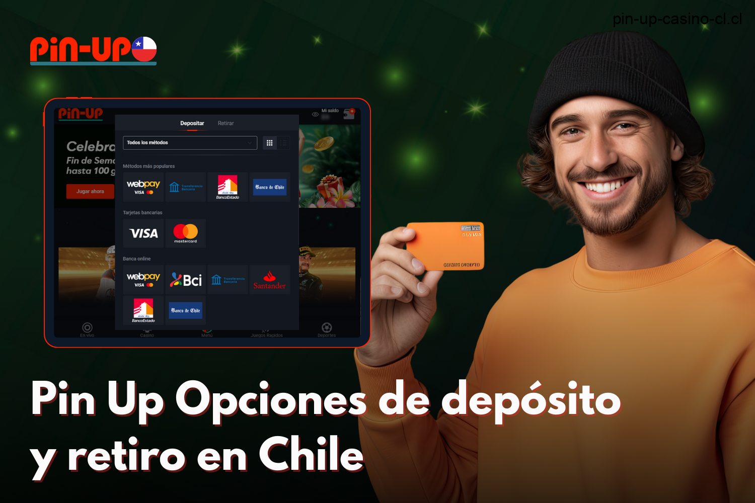 Pin Up ofrece una variedad de opciones de depósito y retiro para los usuarios de Chile