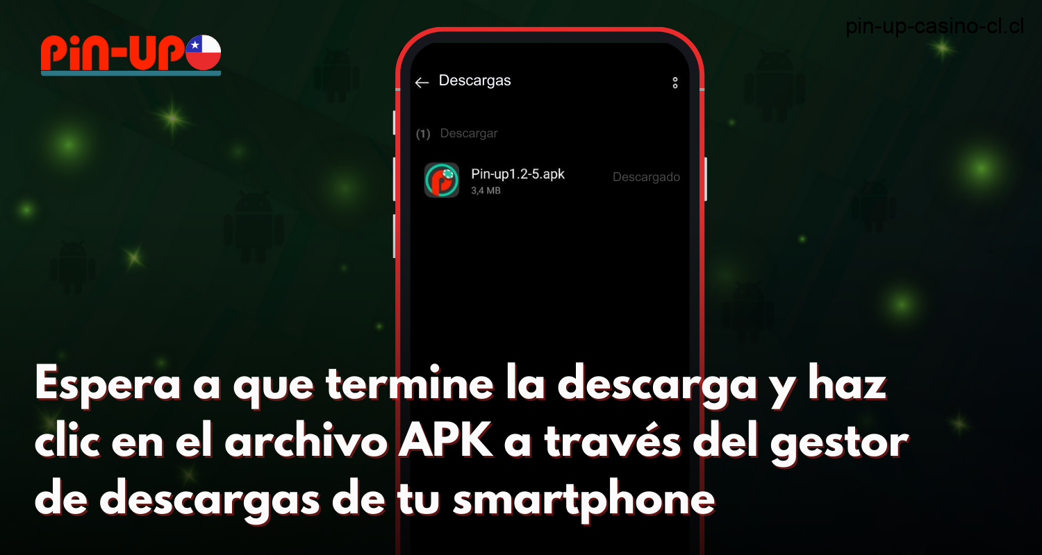 Para descargar la aplicación Pin Up para android, un usuario de Chile tiene que ir al enlace de descarga en su smartphone